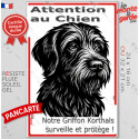 Plaque verticale "Attention au Chien, notre Griffon Korthals surveille et protège" 2 tailles D