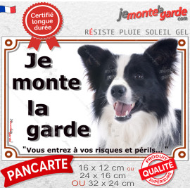 Border Collie Noir & Blanc Poils Longs, Plaque portail "Je Monte la Garde, risques périls" photo, résiste pluie soleil gel, idée