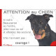 Beauceron noir et feu, panneau humour "Attention au Chien, montre, jetez-vous au sol, attendez secours" photo Berger Beauce