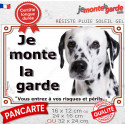 Dalmatien taches noires, plaque extérieure "Je Monte la Garde, risques périls" 3 tailles LUX E