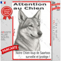 Plaque verticale "Attention au Chien, notre Chien-Loup de Saarloos surveille et protège" 2 tailles D