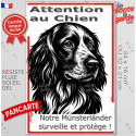 Plaque verticale "Attention au Chien, notre Münsterländer surveille et protège" 2 tailles D