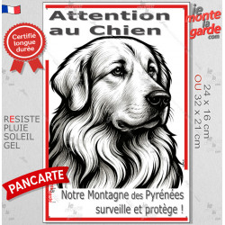 Plaque verticale "Attention au Chien, notre Montagne des Pyrénées surveille et protège" 2 tailles D