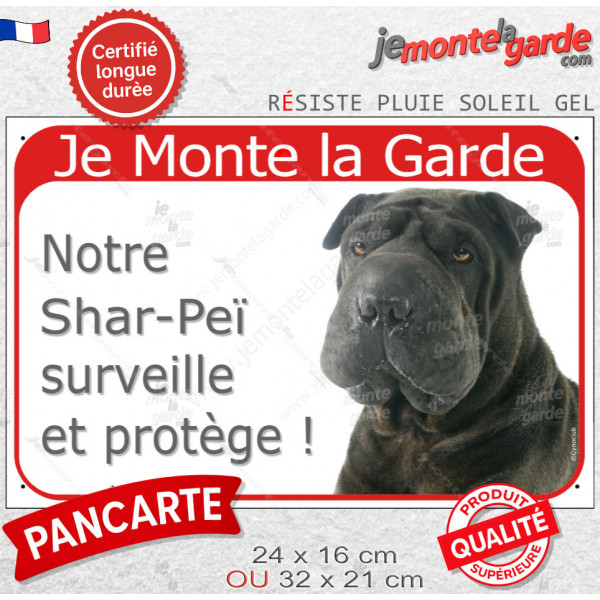Shar-Peï noir, plaque portail rouge "Je Monte la Garde, surveille et protège" attention chien photo sharpei résiste intempéries
