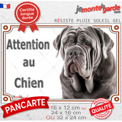 Mâtin de Naples gris bleu, plaque portail extérieure "Je Monte la Garde, entrez à vos risques et périls" photo résiste intempéri