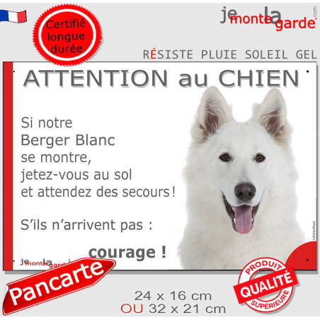 Berger Blanc Suisse, plaque portail humour "Attention au Chien, Jetez Vous au Sol et attendez des secours" 2 tailles E