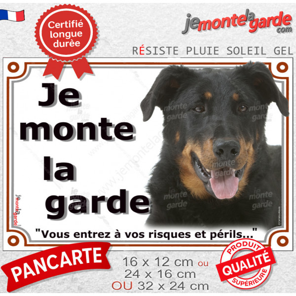 Beauceron noir et feu, Plaque portail "Je Monte la Garde, entrez à vos risques périls" photo Berger de Beauce, résiste intempéri