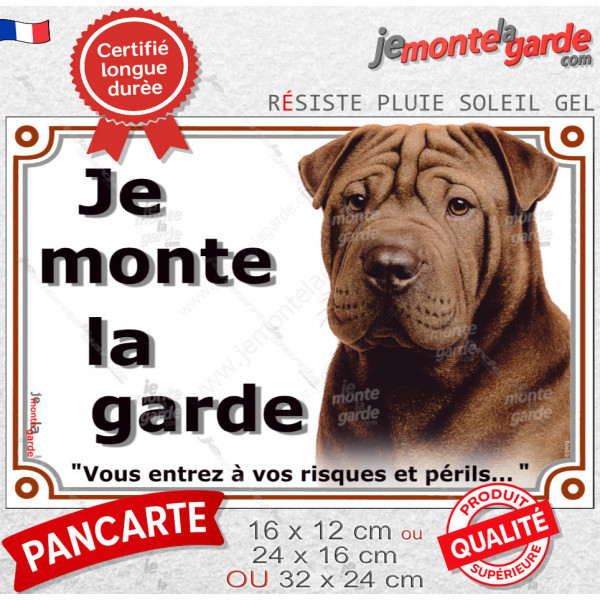 Shar-Peï marron chocolat, plaque portail "Je Monte la Garde, risques périls" photo Sharpei brun résiste intempéries