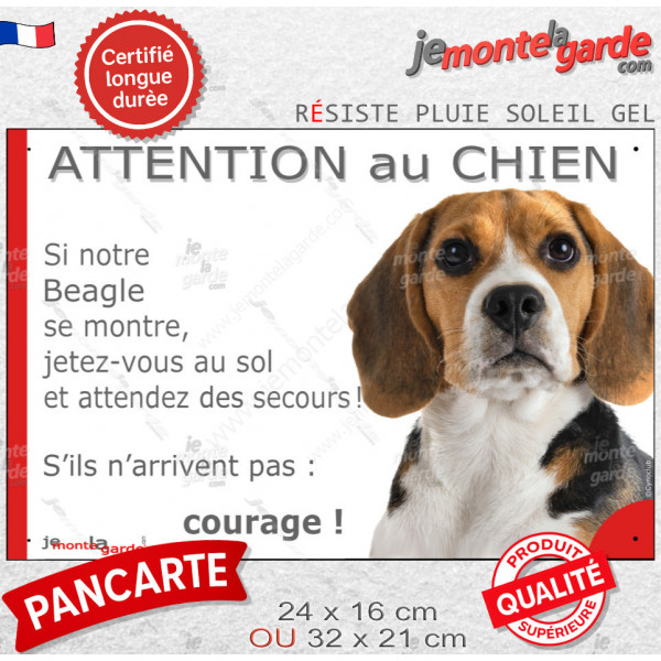 Beagle tricolore, plaque portail humour "Attention au Chien, Jetez Vous au Sol, courage" photo résiste intempéries
