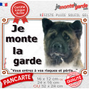 Akita Américain, plaque extérieure "Je Monte la Garde, risques périls" 3 tailles LUX E