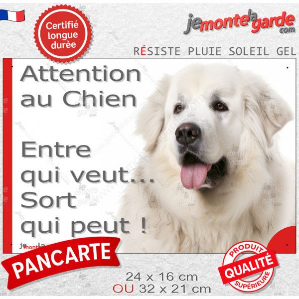 Plaque portail humour Montagne des Pyrénées tout blanc "Attention au Chien, Entre qui veut, sort qui peut" photo patou drôle