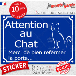 "Attention au Chat, merci de bien refermer la porte" panneau autocollant bleu affiche pancarte sticker adhésif intempéries