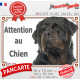 Rottweiler, plaque portail "Attention au Chien" photo Rott résiste intempéries