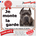 Cane Corso gris, plaque portail "Je Monte la Garde, risques périls" 3 tailles LUX E