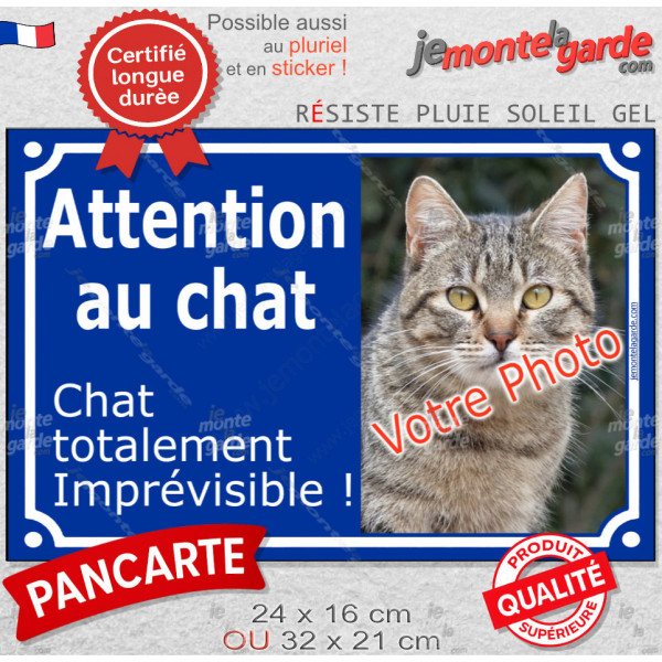Photo Personnalisable, plaque extérieure bleue "Attention au Chat, chat totalement Imprévisible"