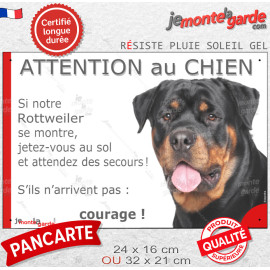 Rottweiler, Panneau humour "Attention au Chien, jetez-vous au sol et attendez secours !" photo Rott résiste intempéries