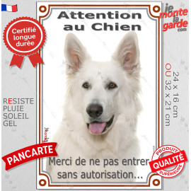 Berger Blanc Suisse, Plaque Portail verticale "Attention au Chien, entrez pas sans autorisation" Photo résiste intempéries