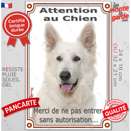 Berger Blanc Suisse, Plaque Portail verticale "Attention au Chien, entrez pas sans autorisation" Photo résiste intempéries