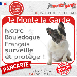 Bouledogue Français Caille Blanc et Noir, Plaque Portail rouge "Je Monte la Garde, surveille protège" photo, résiste pluie solei