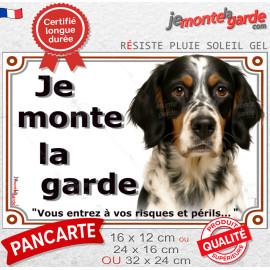 Setter Anglais tricolore, plaque portail "Je Monte la Garde, entrez à vos risques et périls" photo résiste intempéries