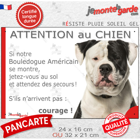 Bouledogue Américain blanc et noir, plaque portail humour photo "Attention au chien, Jetez Vous au Sol, courage, attendez des se