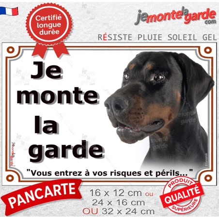 Dobermann Noir et Feu Tête, Plaque portail photo "Je Monte la Garde, vous entrez à vos risques et périls" résiste pluie soleil g
