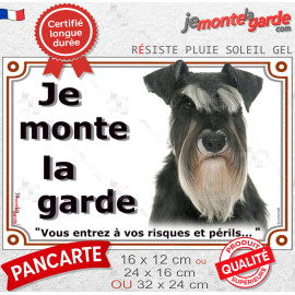 Schnauzer noir et blanc, plaque portail "Je Monte la Garde, vous entrez à vos risques et périls" photo, résiste pluie soleil gel