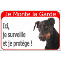 Dobermann, plaque portail rouge "Je Monte la Garde" 2 Tailles