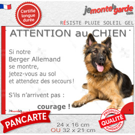 BA Poils Longs, Panneau humour "Attention au Chien, si notre Berger Allemand se montre, jetez-vous au sol et attendez des secour