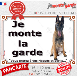 Berger Belge Malinois Assis, Plaque portail "Je Monte la Garde, vous entrez à vos risques et périls" résiste pluie soleil gel, i