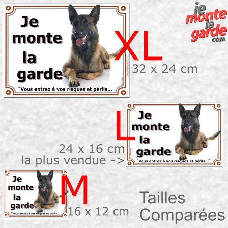 Berger Belge Malinois couché, plaque portail "Je Monte la Garde, vous entrez à vos risques et périls" comparaison des tailles di