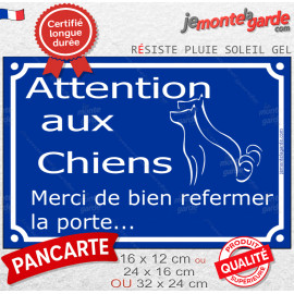 "Attention aux Chiens, merci de bien refermer la porte" Plaque bleue pluriel rue, résiste pluie soleil gel, idée cadeau