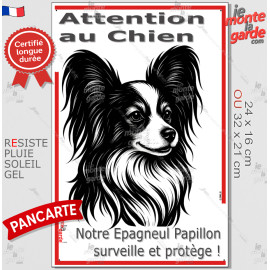 Plaque portail verticale "Attention au Chien, notre Epagneul Papillon surveille et protège" dessin stylisé, résiste pluie soleil
