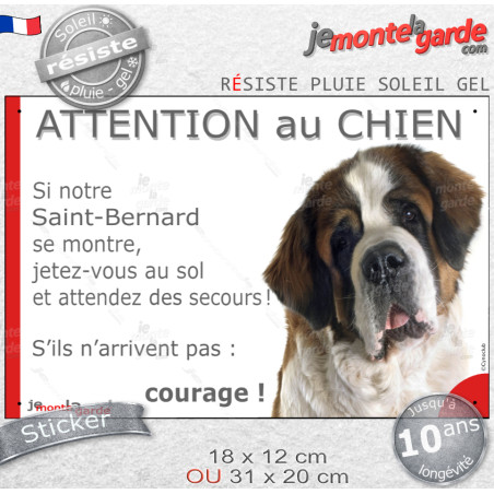 Saint-Bernard, Sticker humour "Attention au Chien, montre, jetez-vous au sol et attendez secours" drôle photo, résiste pluie sol