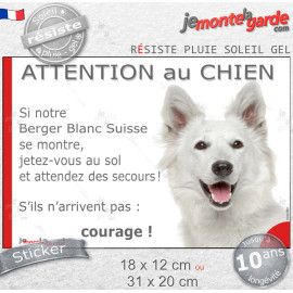 Berger Blanc Suisse, Sticker humour "Attention au Chien, montre, jetez-vous au sol et attendez secours" drôle photo, résiste plu
