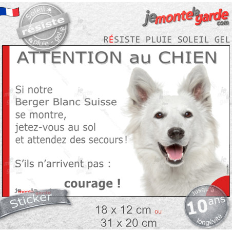 Berger Blanc Suisse, Sticker humour "Attention au Chien, montre, jetez-vous au sol et attendez secours" drôle photo, résiste plu