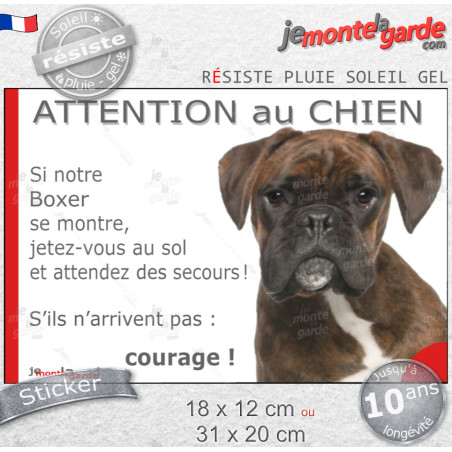 Boxer Bringé, Sticker humour "Attention au Chien, montre, jetez-vous au sol et attendez secours" drôle photo, résiste pluie sole
