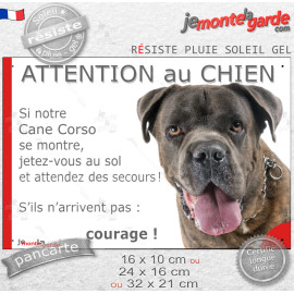 Cane Corso bringé, Panneau portail humour "Attention au Chien, se montre, jetez-vous au sol et attendez secours" photo, résiste