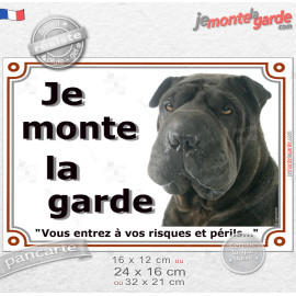 Shar-Peï noir, plaque portail "Je Monte la Garde, vous entrez à vos risques et périls" sharpei photo, résiste pluie soleil gel, 