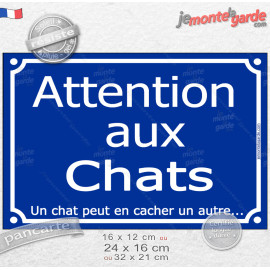 Plaque rigide portail bleue humour "Attention aux Chats, un chat peut en cacher un autre..." pluriel, résiste pluie soleil gel, 