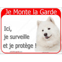 Samoyède, plaque rouge "Je Monte la Garde" 16 cm RED A