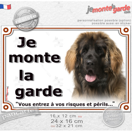 Leonberg fauve masque noir, plaque portail "Je Monte la Garde, vous entrez à vos risques et périls" photo race résiste pluie sol