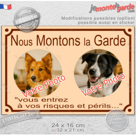 Duo Photos Personnalisables, plaque pluriel "Nous Montons la Garde, vous entrez à vos Risques et Périls" 7 couleurs, 2 tailles D