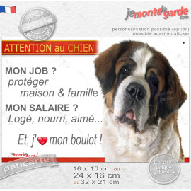 Saint-Bernard, plaque portail humour "Attention au Chien – mon job ? protéger maison & famille – mon salaire ? Loger nourrir, et