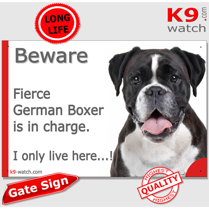 Funny Portal Sign "Beware fierce dark brindle German Boxer is in charge. I only live here" gate photo hilarious plate notice Funny Portal Sign "Beware fierce dark brindle German Boxer is in charge. I only live here" gate photo hilarious plate notice
