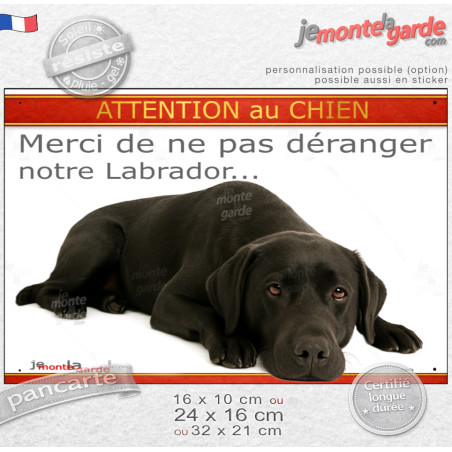 Plaque portail humour extérieur "Attention au Chien, Merci de ne pas déranger notre Labrador noir" Photo fatigué, résiste pluie
