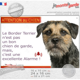 plaque portail humour "Attention au Chien, notre Border Terrier garde est une excellente alarme" photo, résiste pluie soleil gel