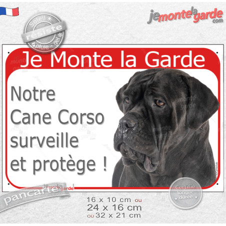 Cane Corso tout noir, plaque portail rouge " Je Monte la Garde, surveille et protège" photo, résiste pluie soleil gel, idée cade
