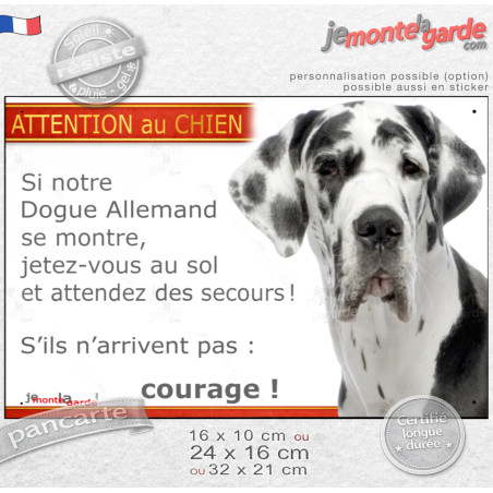 Dogue Allemand Arlequin, plaque portail humour "Attention au Chien, Jetez Vous au Sol, attendez secours, courage" photo Danois, 