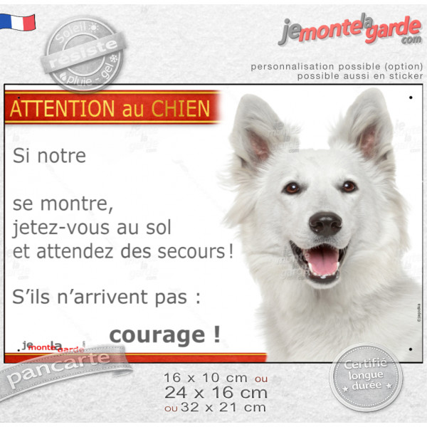 Berger Blanc Suisse, plaque portail humour photo "Attention au Chien, se montre, jetez-vous au sol, attendez des secours, courag